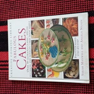 Fabulous Cakes by Sarah Maxwell And Angela Nilsen